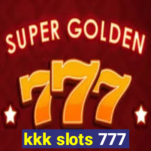 kkk slots 777